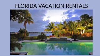 Florida Vacation Rentals.pptx