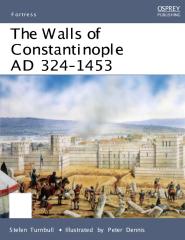 025 the walls of constantinople ad 324 - 1453 (ocr) [184176759x].pdf