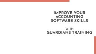 Improve-your-Accounting-software-skills with Guardians Training.pdf