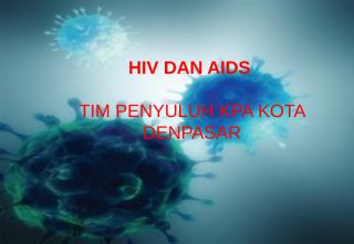 Sosialisasi permasalahan HIV d Bali Nov, 2008 (Prof Tuti).ppt